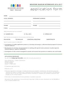 MEADOWS MUSEUM INTERNSHIPSapplication form NAME: LOCAL ADDRESS: