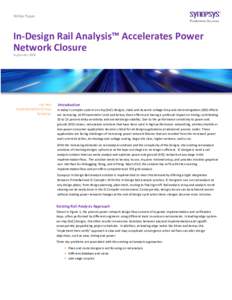 White Paper  In-Design Rail Analysis™ Accelerates Power Network Closure September 2009