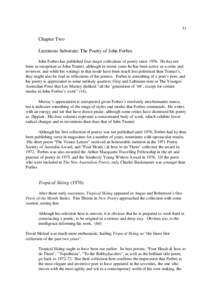 31  Chapter Two Luminous Substrate: The Poetry of John Forbes John Forbes has published four major collections of poetry since[removed]He has not been as outspoken as John Tranter, although in recent years he has been acti