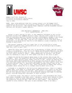 Badger Poll™ #16, Release #2 University of Wisconsin Survey Center University of Wisconsin Madison July 2, 2004 NOTE: When using material from this release please cite the Badger Poll™ conducted by the University of 