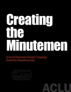 LGM-30 Minuteman / Minutemen / Militia movement / Minuteman Civil Defense Corps / Jim Gilchrist / United States / Minuteman Project / Chris Simcox