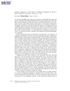 Emptiness Appraised: A Critical Study of Na¯ga¯rjuna’s Philosophy. By David F. Burton. Richmond: Curzon Press, 1999. Pp. xv þ 233. Reviewed by William Edelglass