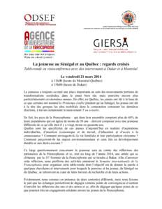 Institut fondamental d’Afrique noire Cheikh Anta diop Laboratoire de recherche sur les transformations économiques et sociales (LARTES) La jeunesse au Sénégal et au Québec : regards croisés Table-ronde en visiocon