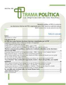 Año 8 NoOposición política, el PRD y su entorno. Las elecciones internas del PRD, organizadas por el INE, fueron un ejercicio exitoso. Índice