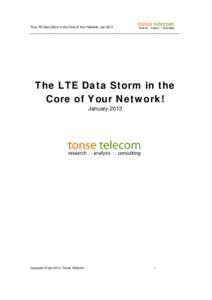 The LTE Data Storm in the Core of Your Network, Jan[removed]______________________________________________________________________ The LTE Data Storm in the Core of Your Network!