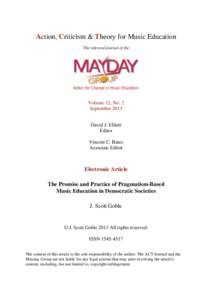 Action, Criticism & Theory for Music Education The refereed journal of the Volume 12, No. 2 September 2013 David J. Elliott