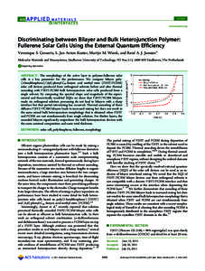 LETTER www.acsami.org Discriminating between Bilayer and Bulk Heterojunction Polymer: Fullerene Solar Cells Using the External Quantum Efficiency Veronique S. Gevaerts, L. Jan Anton Koster, Martijn M. Wienk, and Rene A.