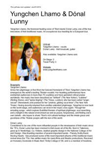 This pdf was last updated: Jan[removed]Yungchen Lhamo & Dónal Lunny Yungchen Lhamo, the foremost healing voice of Tibet meets Dónal Lunny, one of the true innovators of Irish traditional music. An exceptional duo hea