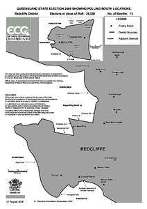 QUEENSLAND STATE ELECTION 2006 SHOWING POLLING BOOTH LOCATIONS. Redcliffe District Electors at close of Roll: 26,558 CORAL CORAL