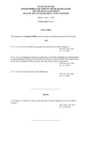 STATE OF MAINE ONE HUNDRED AND TWENTY-SIXTH LEGISLATURE SECOND REGULAR SESSION SENATE ADVANCED JOURNAL AND CALENDAR Monday, April 7, 2014 SUPPLEMENT NO. 6