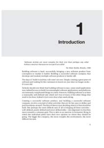 1 Introduction ‘Software entities are more complex for their size than perhaps any other human construct because no two parts are alike’ No Silver Bullet, Brooks, 1986