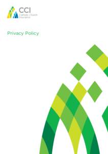 Privacy Policy  Privacy Policy In this Privacy Policy the terms “we”, “our” and “us’’ refers to Catholic Church Insurance Limited ABN[removed]Catholic Church Insurance), and its wholly owned subsid