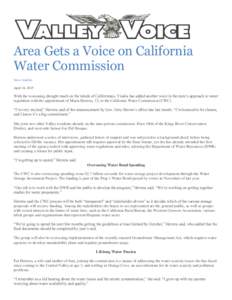 Area Gets a Voice on California Water Commission Dave Adalian April 16, 2015  With the worsening drought much on the minds of Californians, Visalia has added another voice in the state’s approach to water