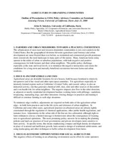 AGRICULTURE IN URBANIZING COMMUNITIES Outline of Pr esentation to USDA Policy Advisor y Committee on Far mland Listening F orum, University of California, Davis–J uly 21, 2000 Alvin D. Sokolow, Univer sity of Califor n