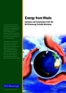 Energy from Waste This publication provides the summary and conclusions from the workshop ‘Integrated Waste Management and Utilisation of the Products’ held in