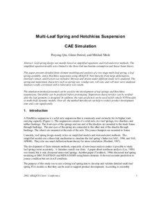 Multi-Leaf Spring and Hotchkiss Suspension CAE Simulation Peiyong Qin, Glenn Dentel, and Mikhail Mesh