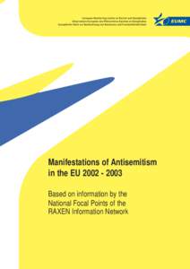 Manifestations of Antisemitism in the EU[removed]Based on information by the National Focal Points of the RAXEN Information Network