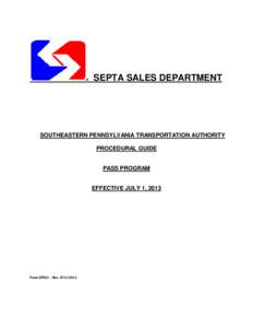 ®  SEPTA SALES DEPARTMENT SOUTHEASTERN PENNSYLVANIA TRANSPORTATION AUTHORITY PROCEDURAL GUIDE