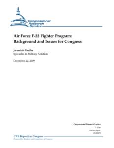 Aerospace engineering / Lockheed Martin F-22 Raptor / Lockheed YF-22 / Advanced Tactical Fighter / General Dynamics F-16 Fighting Falcon / Lockheed Martin F-35 Lightning II / Northrop YF-23 / United States Air Force / Grumman F-14 Tomcat / Aircraft / Stealth aircraft / Aviation