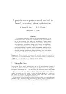 A particle swarm pattern search method for bound constrained global optimization A. Ismael F. Vaz ∗
