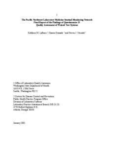 1 The Pacific Northwest Laboratory Medicine Sentinel Monitoring Network Final Report of the Findings of Questionnaire 15 Quality Assessment of Waived Test Systems Kathleen M. LaBeau 1, Sharon Granade 2 and Steven J. Stei