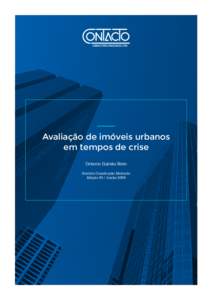 Avaliação de imóveis urbanos em tempos de crise Octavio Galvão Neto Revista Construção Mercado Edição 95 / Junho 2009