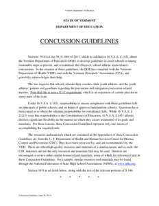 Vermont Department of Education  STATE OF VERMONT DEPARTMENT OF EDUCATION  CONCUSSION GUIDELINES