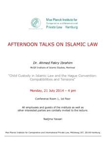 AFTERNOON TALKS ON ISLAMIC LAW  Dr. Ahmed Fekry Ibrahim McGill Institute of Islamic Studies, Montreal  