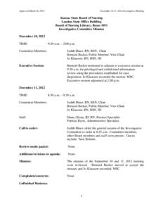 Approved March 26, 2013  December 10-11, 2012 Investigative Meeting Kansas State Board of Nursing Landon State Office Building