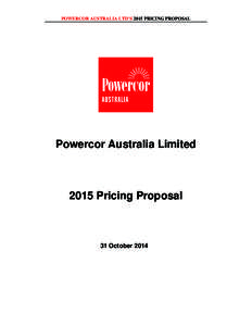 POWERCOR AUSTRALIA LTD’S 2015 PRICING PROPOSAL  Powercor Australia Limited 2015 Pricing Proposal