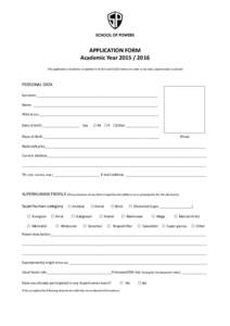 APPLICATION FORM Academic YearThis application should be completed in BLACK and BLOCK letters in order to be esily copied and/or scanned PERSONAL DATA Surname ________________________________________________