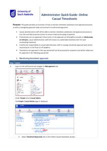 Administrator Quick Guide- Online Casual Timesheets Purpose: This guide provides an overview of how to monitor timesheet submission and approval processes as well as reassigning approval tasks and contracts to authorised