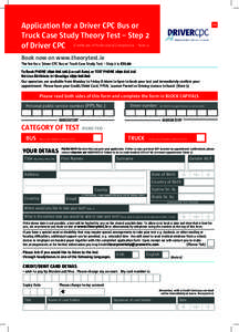 Application for a Driver CPC Bus or Application for a Driver CPC Bus or Truck Truck CaseTest Study Theory Test – Step 2