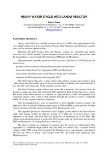 HEAVY WATER CYCLE INTO CANDU REACTOR Robert Nanis Societatea Nationala Nuclearelectrica - S.A., CNE-PROD Cernavoda Strada Medgidiei Nr. 1, C.P. 42, 8625 Cernavoda, Romania 