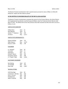 May 23, 2014  Salmon, Idaho The Board of County Commissioners met in special session pursuant to recess of May 12, 2014 with Richard W. Snyder and John Jakovac present.