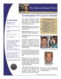 The Judicial Branch News May 2008 Volume 3, Issue 5  Employees Fill Court’s Needs