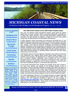 MICHIGAN COASTAL NEWS Spring 2008 Photo Credit: Russ Soyring, City of Traverse City MICHIGAN COASTAL NEWS A Publication of the Michigan Coastal Management Program