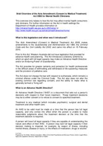 Brief Overview of the Acts Amendment (consent to medical treatment) Act 2008 for Mental Health Clinicians