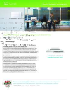 Wave 2 & Multigigabit Technology Brief  802.11ac Wave 2 and Multigigabit Ethernet Meraki technology brief  Next generation wireless is breaking the 1-gigabit barrier and driving a