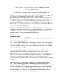 (Unedited) DRAFT CONCLUSIONS OF THE 24 th MEETING OF TFEIP (Stockholm, 2-3rd MayTo be presented to the EMEP Steering Body at its 35th session SeptemberThe Task Force on Emission Inventories and Projections