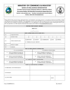 MINISTRY OF COMMERCE & INDUSTRY BUREAU OF SMALL BUSINESS ADMINISTRATION Customer Service Center/ Ashmun & Gurley St., Monrovia, Liberia Procuring Entities 25% Monthly Procurement Reporting Form Website: www.sbaliberia.or