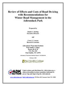 Review of Effects and Costs of Road De-icing with Recommendations for Winter Road Management in the Adirondack Park Prepared by Daniel L. Kelting