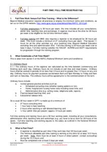 PART-TIME / FULL-TIME REGISTRAR FAQ  1. Full-Time Work Versus Full-Time Training – What is the Difference? Beyond Medical education requires all practices to employ the minimum terms and conditions, as set out on the G