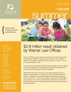 A Warner Law Offices 2011 quarterly newsletter summer News and tips to keep your family