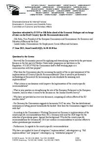 Directorate-General for Internal Policies Directorate A - Economic and Scientific Policy Committee on Economic and Monetary Affairs Questions submitted by ECON to Olli Rehn ahead of the Economic Dialogue and exchange of 