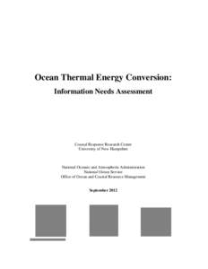 Ocean Thermal Energy Conversion: Information Needs Assessment Coastal Response Research Center University of New Hampshire