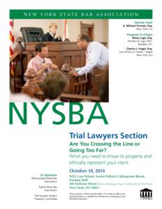 N E W Y O R K S TAT E B A R A S S O C I AT I O N Section Chair A. Michael Furman, Esq. New York City