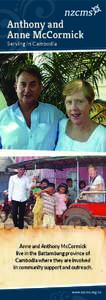 Anthony and Anne McCormick Serving in Cambodia Anne and Anthony McCormick live in the Battambang province of