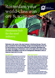 Rotterdam your world-class iron ore & scrap port Prominent hub for the steel industry