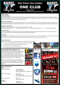 ‘One Vision, One Jumper’  ONE CLUB NEWSLETTER Off Season - Issue 2 - Wednesday 14th November 2012